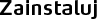Zainstaluj