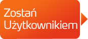 Zostań Użytkownikiem