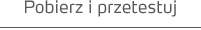 Pobierz i przetestuj